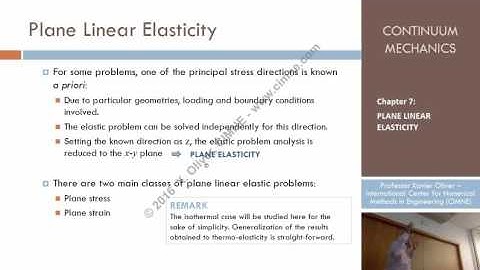 Continuum Mechanics - Ch 7 - Lecture 1 - Plane Linear Elasticity Theory