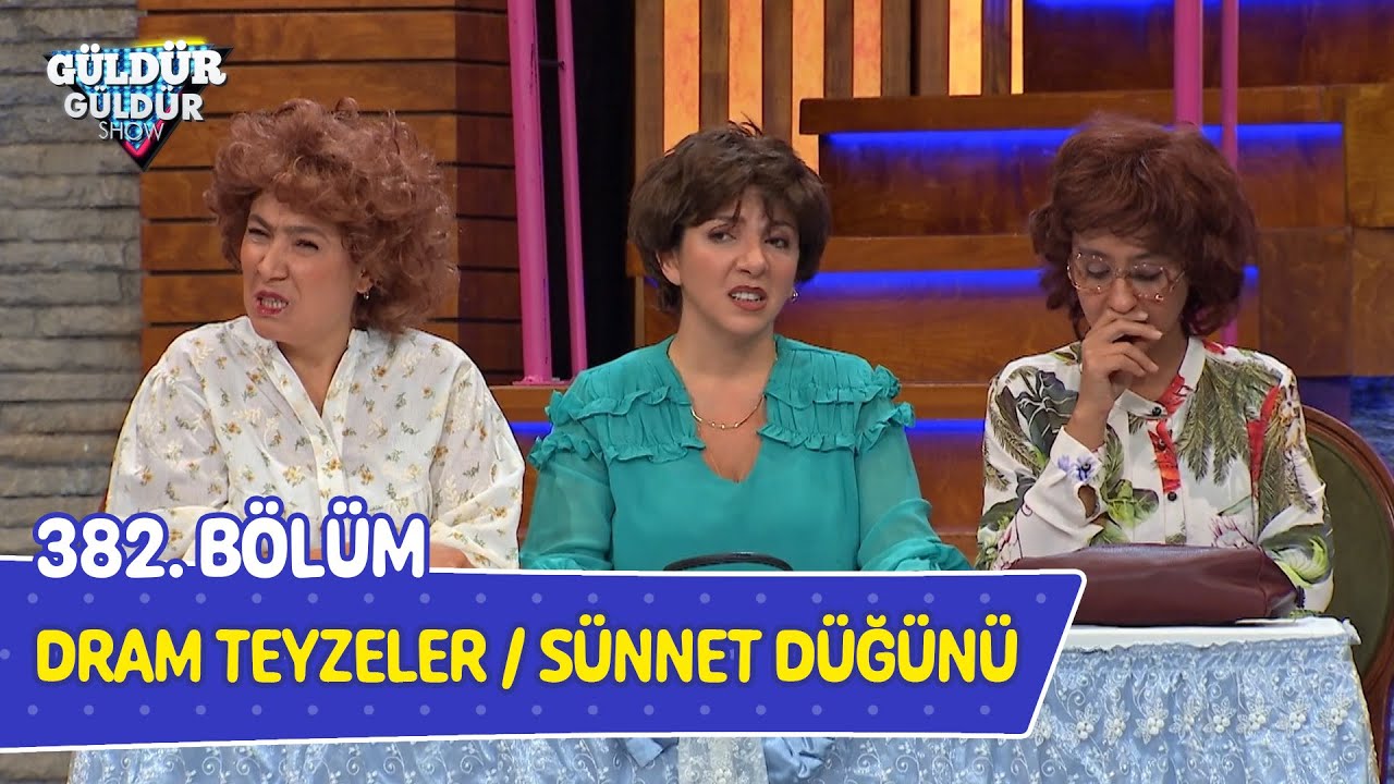 Dram Teyzeler / Sünnet Düğünü - 382. Bölüm (Güldür Güldür Show)