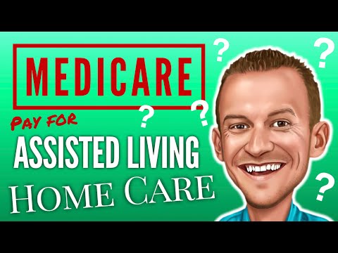 Video: Medicare Dan Assisted Living: Apakah Medicare Membayar?