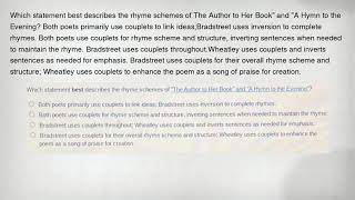 Which statement best describes the rhyme schemes of The Author to Her Book and A Hymn to the Eveni