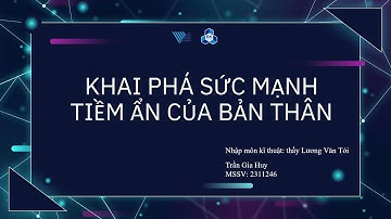 Khai phá sức mạnh tiềm ẩn của bản thân 37_Trần Gia Huy_2311246