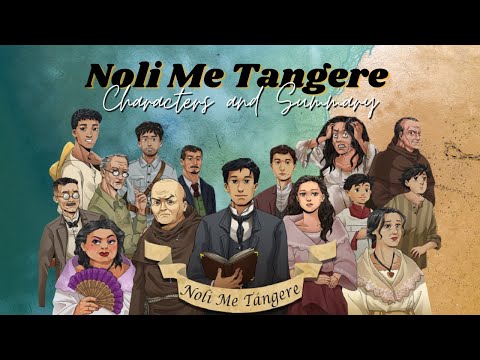 NOLI ME TANGERE (Characters and Summary)