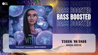 Ariana DeBose - This Wish [BASS BOOSTED]