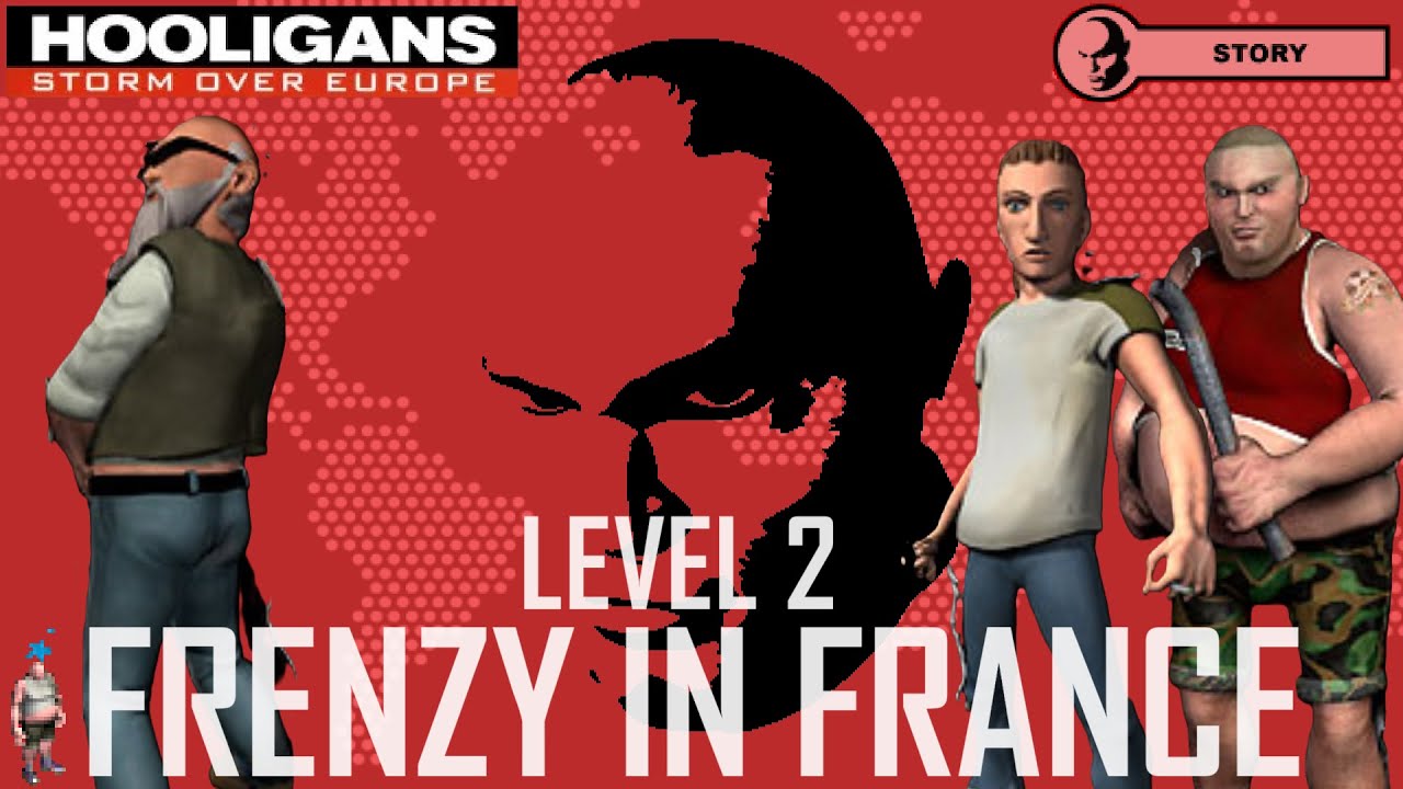 Hooligans: Storm Over Europe (Longplay) | Level 2 - Frenzy in France