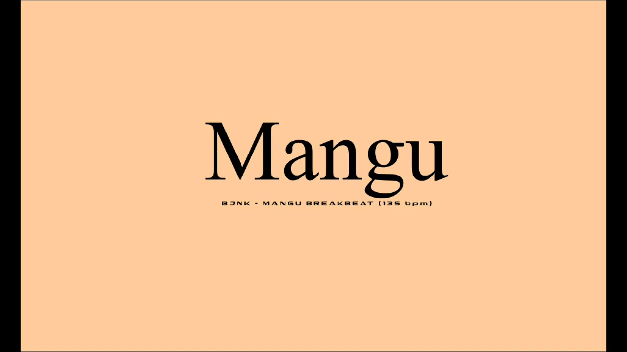MANGU (Break Beat)