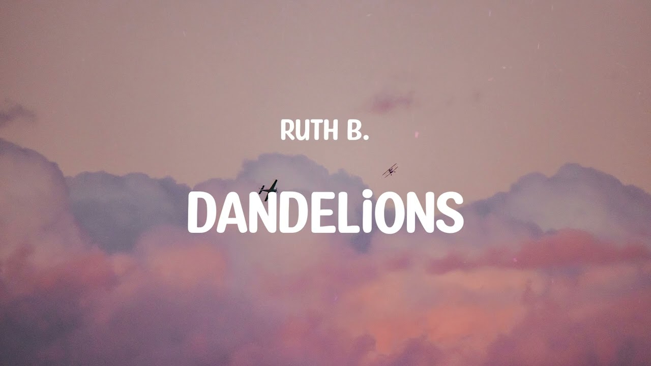 Ruth B. - Dandelions (Mix) Clean Bandit, Anne-Marie,...