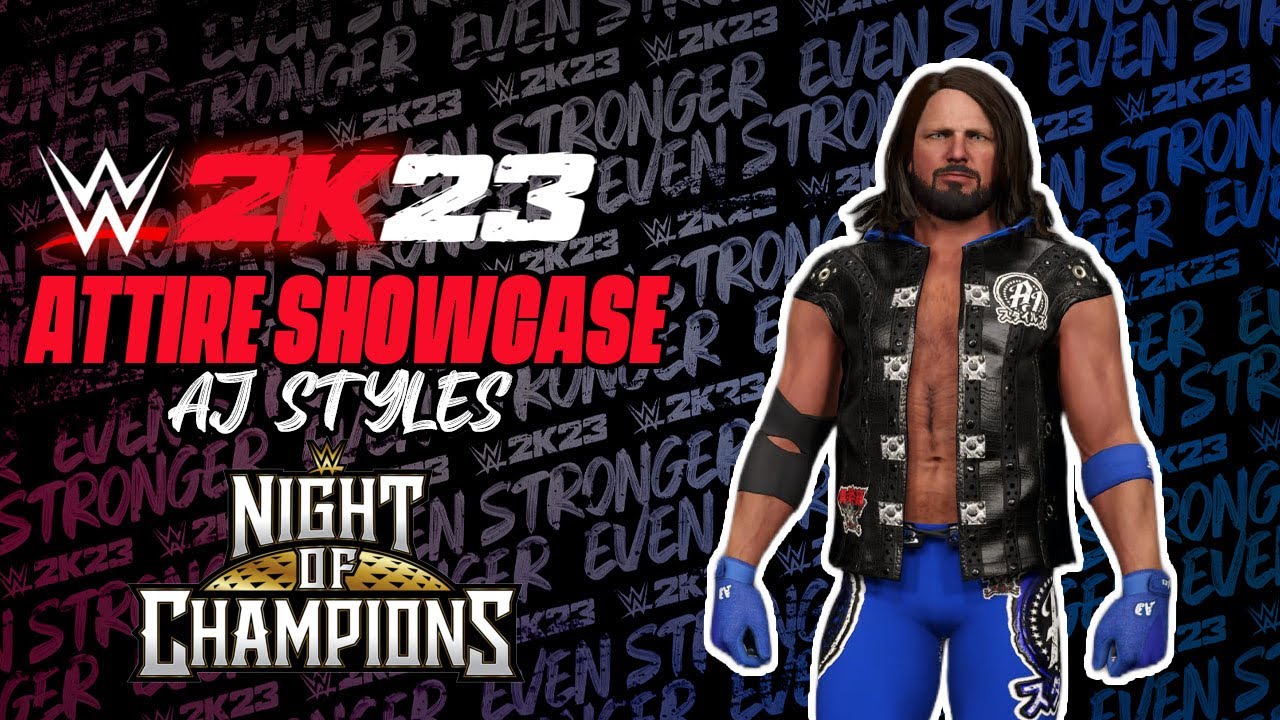 WWE 2K23 Attire Showcase AJ Styles Night Of Champions 2023 YouTube