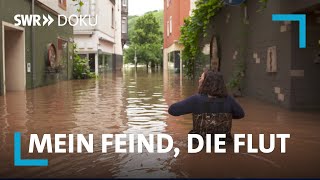 Mein Feind, die Flut - Frau Müllers und das Mosel-Hochwasser | SWR Doku