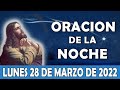 Oracion de la Noche de hoy Lunes 28 De Marzo |  ESCUCHA ESTE SALMO Y OBSERVA LO QUE PASA!