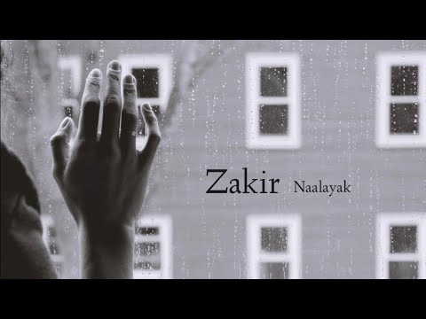 Zakir  Naalayak Lyrics video