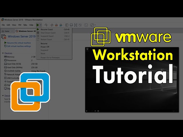 VMware Workstation Tutorial class=