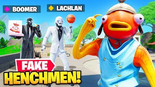 We Pretended To Be HENCHMEN In Fortnite ft. Lachlan