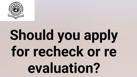 Assam University Silchar|| Should You apply for recheck ir re evaluation??