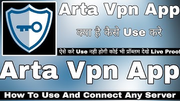 Arta Vpn App Kaise Use Kare || How To Use Arta Vpn App || Arta Vpn App Review | Arta Vpn App  Review