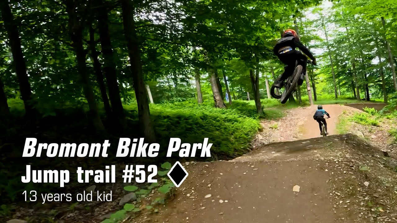 New 2024 Jump Trail at Bromont Updated Classic 52 MTB Ride! YouTube