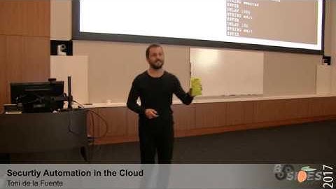 BSidesAugusta 2017 - Track2: Security Automation in the cloud by Toni de la Fuente