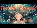 17&amp;Daughter of the Sea| The Little SeaMaid| Den lille havfrue | Fairy Tales | Bedtime Stories