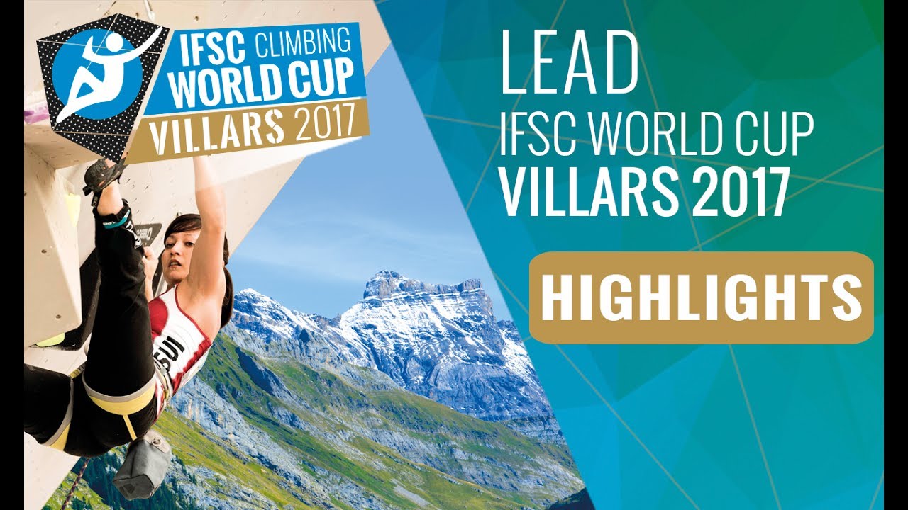 IFSC Climbing World Cup Villars 2017 - Lead - Finals Highlights climbing colombia