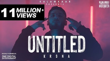 KR$NA - UNTITLED (FULL VIDEO) | KALAMKAAR