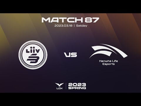 LSB vs HLE | Match87 Highlight 03.18 | 2023 LCK Spring Split