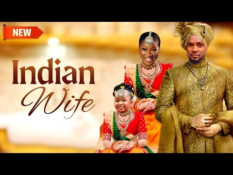 INDIAN WIFE { FULL MOVIE} BEST OF MAURICE SAM,EBUBE OBIO & CHINENYE NEBE Latest 2024 Nollywood movie