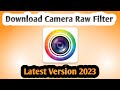 How to Download Camera Raw Filter  in Adobe Photoshop Latest 2023