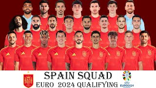 SPAIN SQUAD UPDATE EURO GERMANY 2024 QUALIFYING | Spain Squad Update 2024