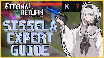 [Eternal Return Black Survival] Sissela Wins 7 Nonstop Fights! | Sissela Guide