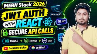 JWT Authentication in React JS | Secure API Calls & Session Management | MERN Stack 2026 | #44