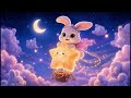🎈⭐🐰 Bunny Star Balloon Ride | Baby Sleep Lullaby Music | Calm Dreamy Nigh