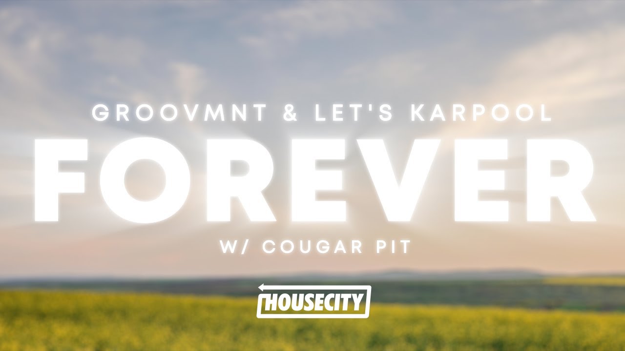 Guarda GROOVMNT & Let's Karpool & Cougar Pit – FOREVER su YouTube Guarda GROOVMNT & Let's Karpool & Cougar Pit – FOREVER su YouTube