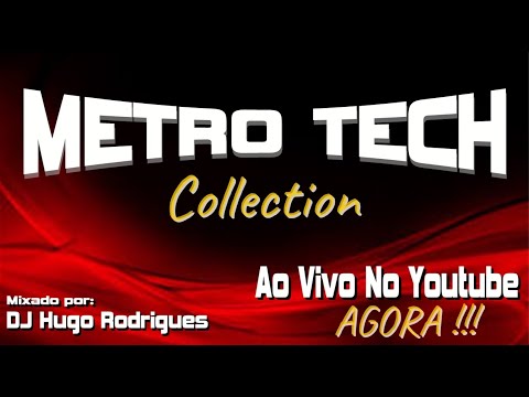 ..:: Metro Tech Collection by DJ Hugo Rodrigues ::..
