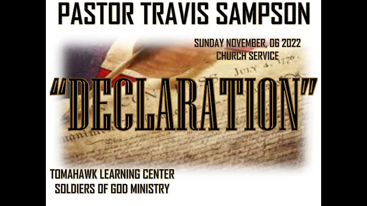 DECLARATION Pastor Travis Sampson - Sunday Service...
