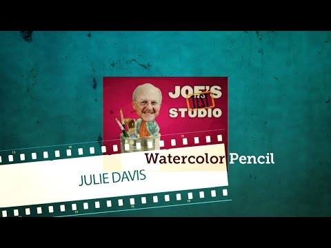 Watercolor Pencil Techniques with Julie Davis