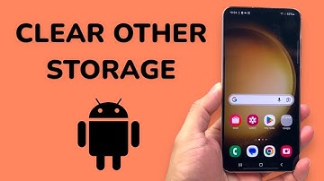 How To Clear Other Storage On Android Phone