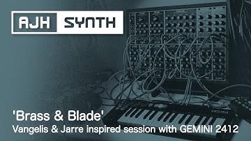 Patch of The Week: Brass & Blade - inspired by Vangelis & Jarre, a melodic jam with 2 patches