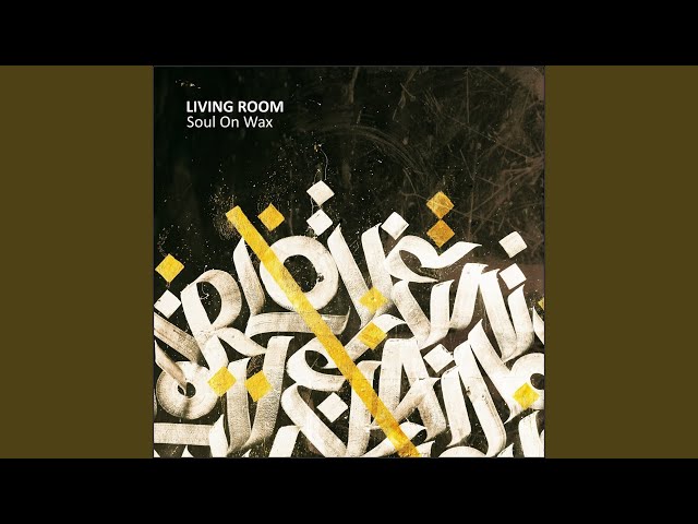 Living Room - Soul On Wax