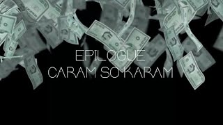 EPILOGUE of CARROM SO KARAM | ARUN | RUDRA