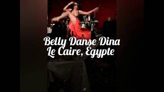 Belly Dance - Dina Le Caire Égypte