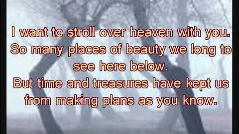 I WANT TO STROLL OVER HEAVEN WITH YOU WITH LYRICS