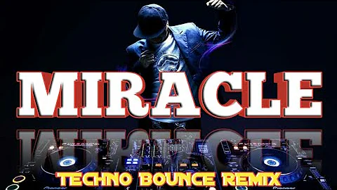 MIRACLE | TECHNO BOUNCE REMIX | MARVZ MIX