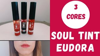 Resenha Soul Tint Eudora Boca Natural, Não Borra, Não Sai Em Superfícies.