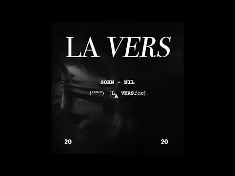 SOHN - NIL [LA VERSion] (remix)