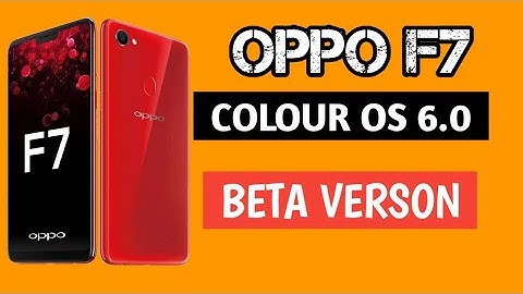 (Oppo f7 pie beta ) Colour os 6 and android pie update for oppo f7 | oppo f7 pie update beta version