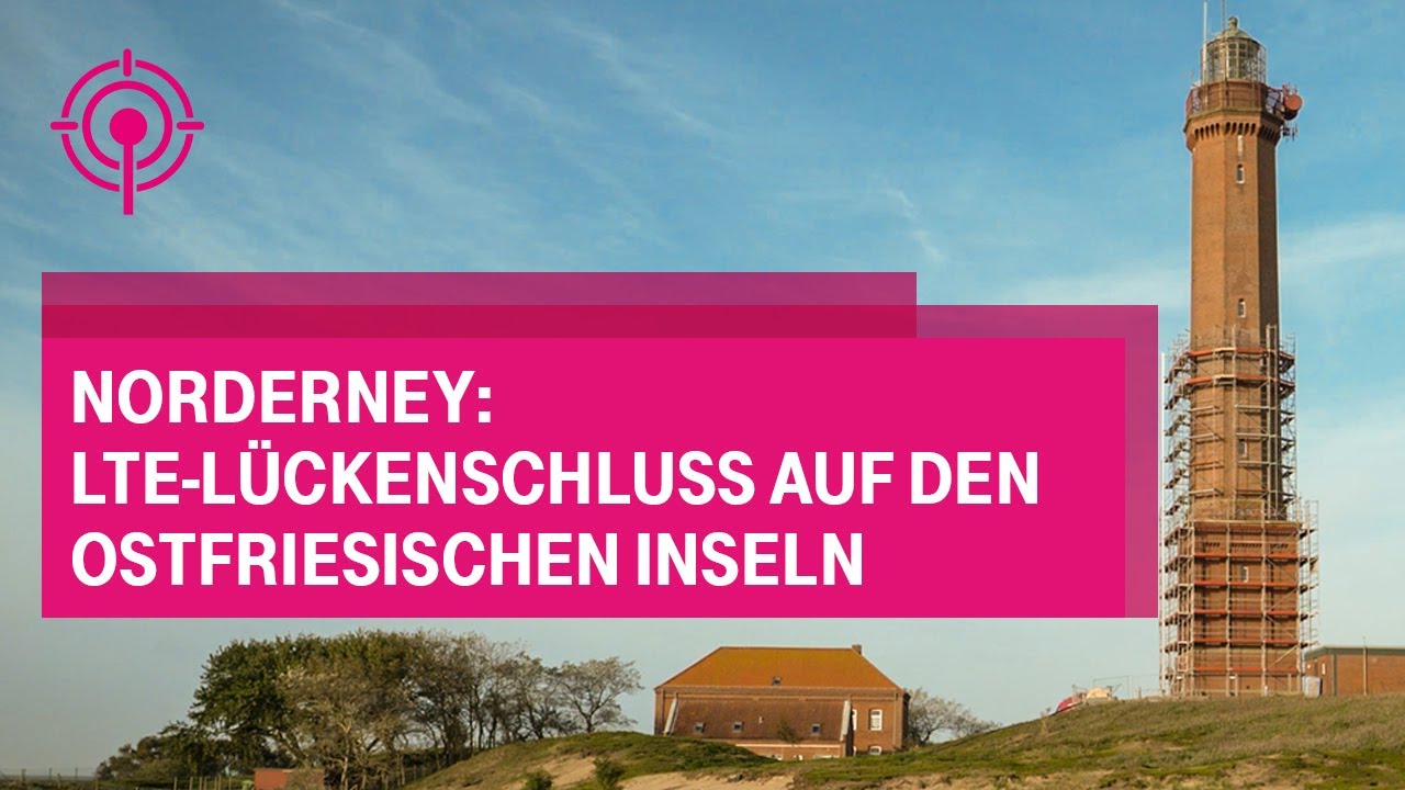 Norderney: LTE-Lückenschluss auf den Ostfriesischen Inseln