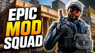 EPIC MOD SQUAD in RAINBOW 6 Siege🔥
