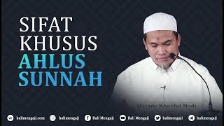 Video Singkat: Sifat Khusus Ahlussunnah - Ustadz Kholiful Hadi