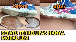 CARA MEMPERBAIKI OUTSOLE SEPATU LEPAS // how to fix peeling shoes