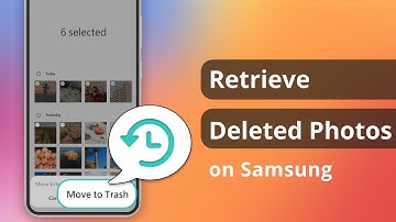 [4 Ways] How to Retrieve Deleted Photos on Samsung 2024