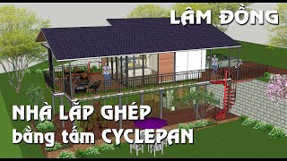 121 NHÀ TIỀN CHẾ bằng tấm CYCLEPAN - BẢO LỘC - LH: 09.888.476.74